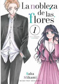 LA NOBLEZA DE LAS FLORES, 1   MILKY WAY EDICIONES